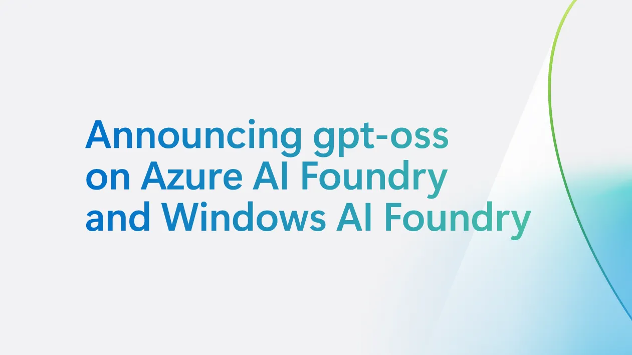 Azure AI Foundry・Windows AI Foundry gpt-oss発表