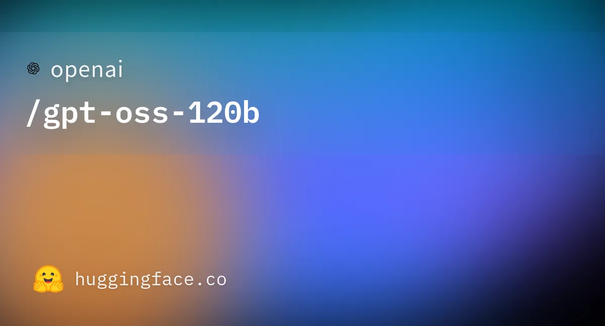 OpenAI gpt-oss-120bのHugging Face公式リポジトリ