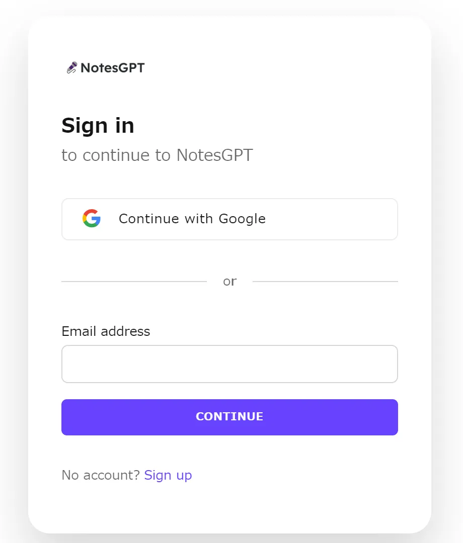 NotesGPTにGoogleアカウントでログイン、またはメールアドレスでアカウント作成