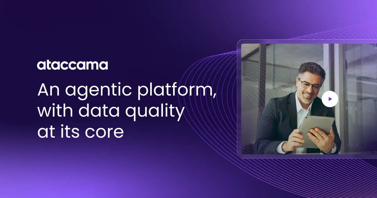 Ataccama ONE:データ品質を中心に据えたAgentic Platform